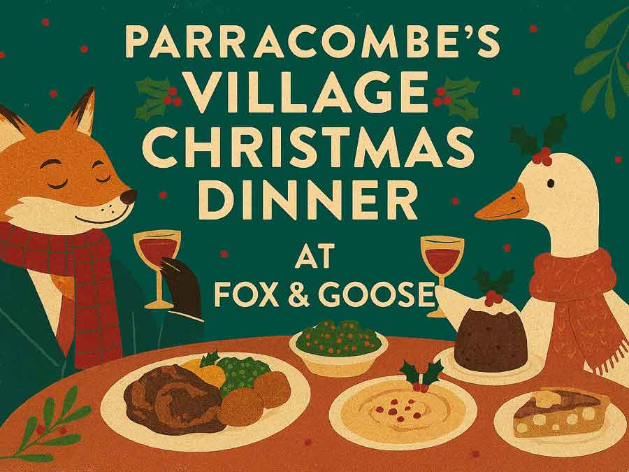 Parracombe Village Christmas Dinner 11th December 2025 at the Fox and Goose Inn Parracombe Exmoor Devon